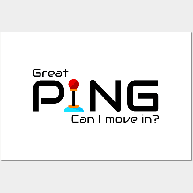 The best ping for gaming Wall Art by Qwerdenker Music Merch